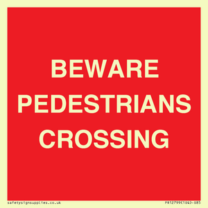 BEWARE PEDESTRIANS CROSSING